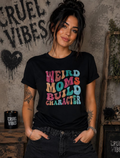 Weird Moms Graphic T-Shirt