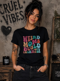 Weird Moms Graphic T-Shirt